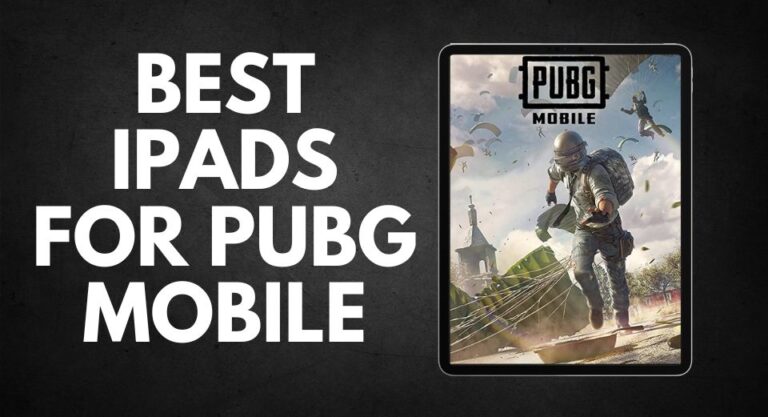Best iPads For PUBG Mobile